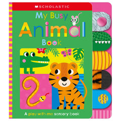 My Busy Animal Book: Scholastic Early Learners (Touch and Explore) (Hardcover)
