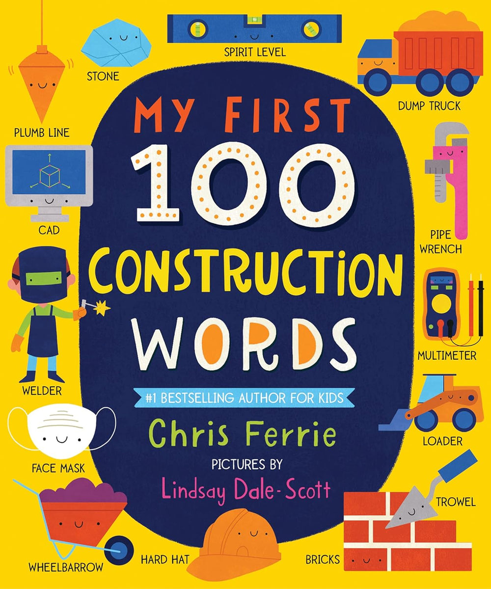 My First 100 Construction Words: My First STEAM Words Series - Boardbook