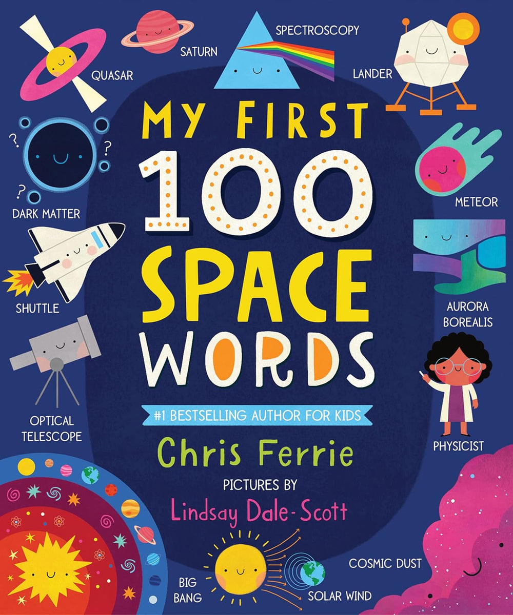 My First 100 Space Words: My First STEAM Words Series - Boardbook