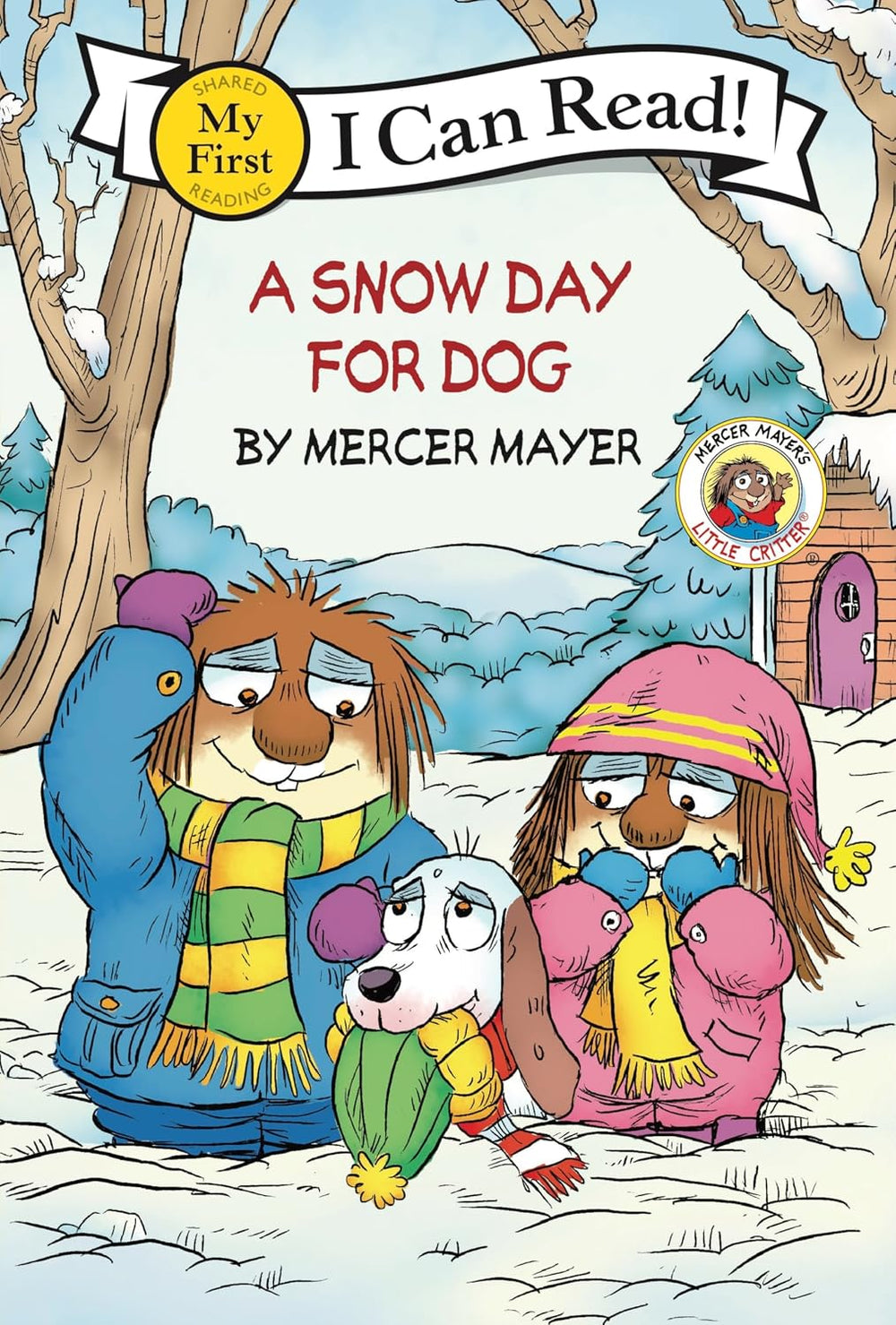 My First I Can Read! - Little Critter: A Snow Day for Dog (Paperback)