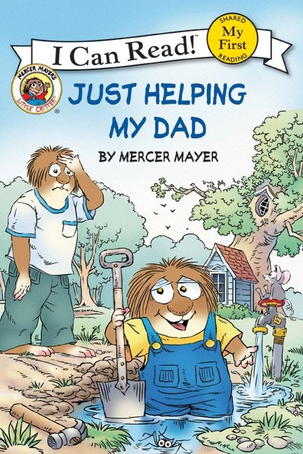 My First I Can Read! - Little Critter: Just Helping My Dad (Paperback)