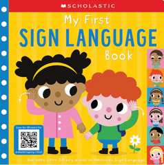 My First Sign Language Book: Scholastic Early Learners: 25 First Words to Teach Baby! (Board Book)