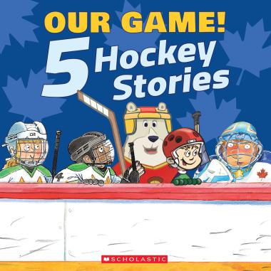 Our Game: 5 Hockey Stories - Hardcover
