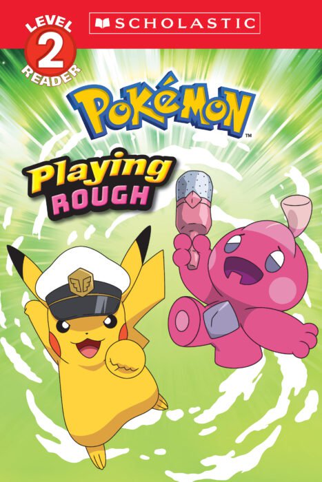 Pokémon: Playing Rough - Scholastic Reader Level 2