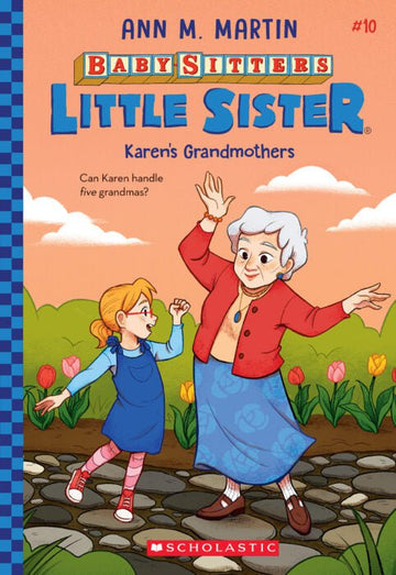 Scholastic - Baby-Sitters Little Sister #10: Karen's Grandmothers Books