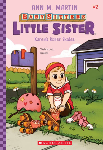 Scholastic - Baby-Sitters Little Sister #2: Karen's Roller Skates Books