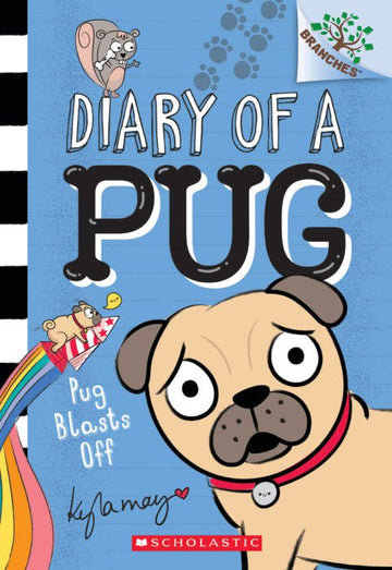 Scholastic - Diary of a Pug #1: Pug Blasts Off Books