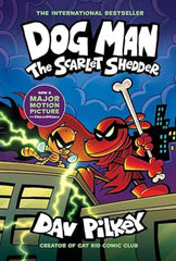 Dog Man #12: The Scarlet Shedder (Hardcover)
