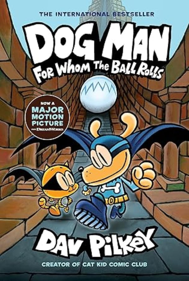 Dog Man #7: For Whom the Ball Rolls (Hardcover)