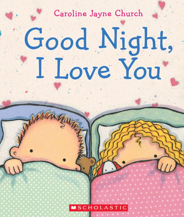 Goodnight, I Love You - Board Book