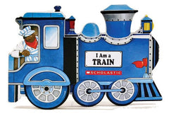 I Am a Train  (Shaped Board Book)
