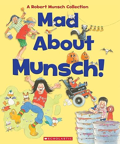 Mad About Munsch! A Robert Munsch Collection (Hardcover)