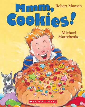 Scholastic - Mmm, Cookies! By Robert Munsch Books