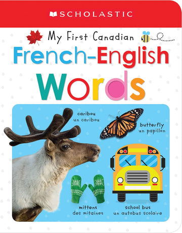 Scholastic - My First Canadian French-English Words - Board Book Books