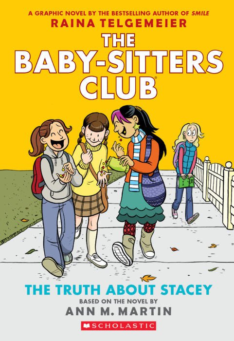 Scholastic - The Baby-Sitters Club #2: The Truth About Stacey - A Graphic Novel