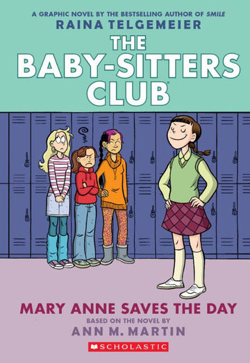 Scholastic - The Baby-Sitters Club Graphix #3: Mary Anne Saves the Day Books