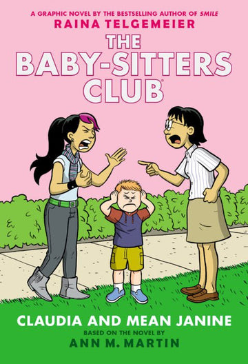 Scholastic - The Baby-Sitters Club Graphix #4: Claudia and Mean Janine Books