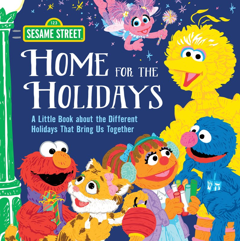 Sesame Street - Home for the Holidays: A Little Book About the Different Holidays That Bring Us Together