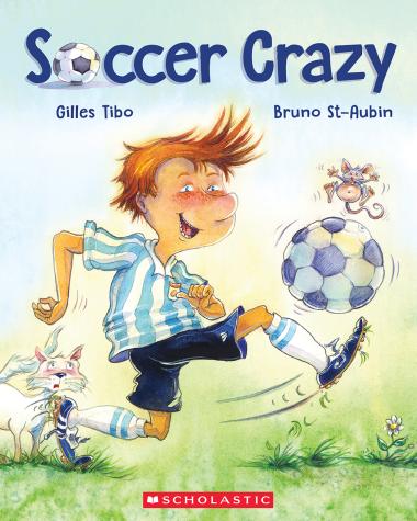 Soccer Crazy by Gilles Tibo - Paperback