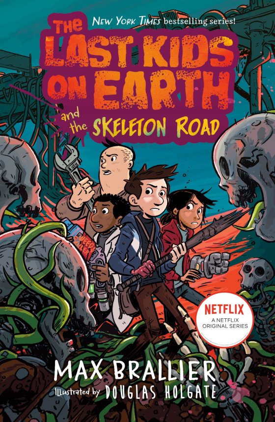 The Last Kids on Earth and the Skeleton Road (LKOE Series Book #6) - Hardcover