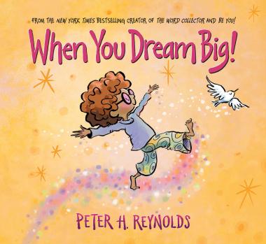 When You Dream Big! - Hardcover Picture Book