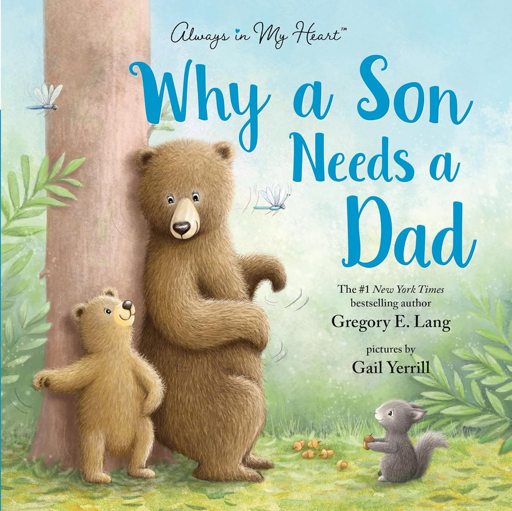 Why a Son Needs a Dad - Hardcover Picture Book