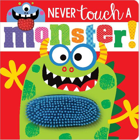 Make Believe Ideas - Never Touch A Monster Board Book