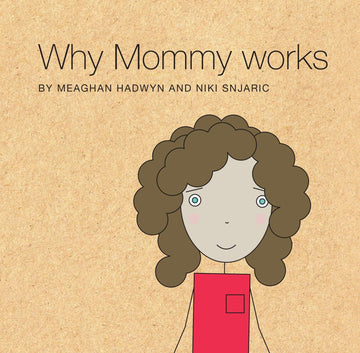 Other Life Lessons - Why Mommy Works Books