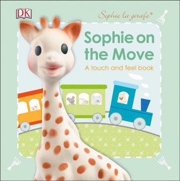 Sophie La Girafe - On the Move Books